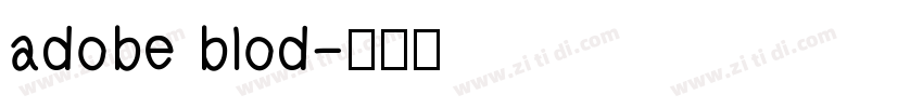 adobe blod字体转换